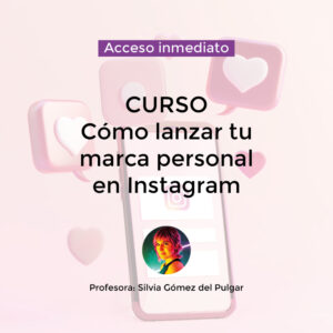 Curso Lanzar Marca Personal en IG